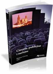 CINEMA PUBLICITAT I TURISME | 9788499841731 | GIRONA, RAMON | Llibreria Drac - Librería de Olot | Comprar libros en catalán y castellano online