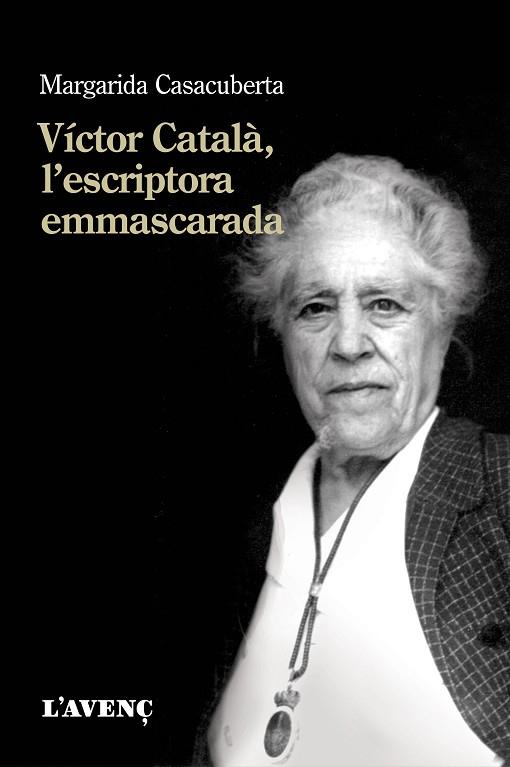 VÍCTOR CATALÀ, L'ESCRIPTORA EMMASCARADA | 9788416853366 | CASACUBERTA, MARGARIDA | Llibreria Drac - Librería de Olot | Comprar libros en catalán y castellano online