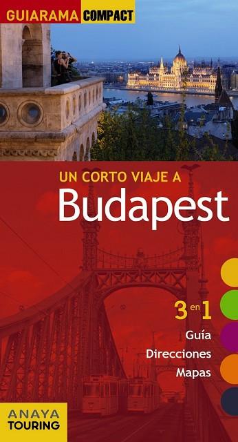 BUDAPEST 2016 (GUIARAMA COMPACT) | 9788499358147 | GÓMEZ, IÑAKI ; POMBO, ANTÓN ; HATVANI, GYÖNGYI | Llibreria Drac - Librería de Olot | Comprar libros en catalán y castellano online