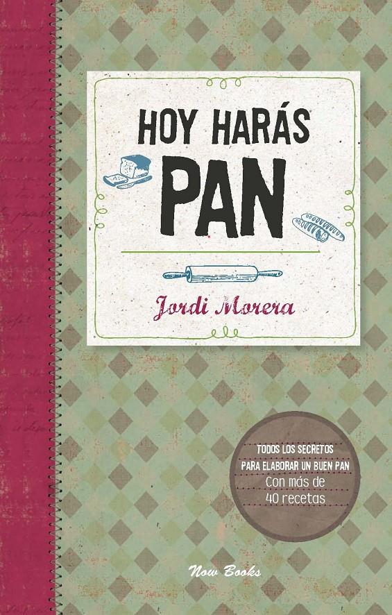 HOY HARÁS PAN | 9788494217111 | MORERA, JORDI | Llibreria Drac - Llibreria d'Olot | Comprar llibres en català i castellà online