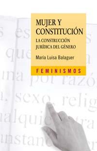 MUJER Y CONSTITUCION | 9788437622446 | BALAGUER CALLEJ¢N, MAR¡A LUISA | Llibreria Drac - Llibreria d'Olot | Comprar llibres en català i castellà online