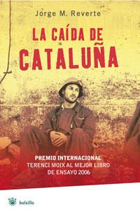 CAIDA DE CATALUÑA, LA | 9788498673272 | REVERTE, JORGE M. | Llibreria Drac - Librería de Olot | Comprar libros en catalán y castellano online