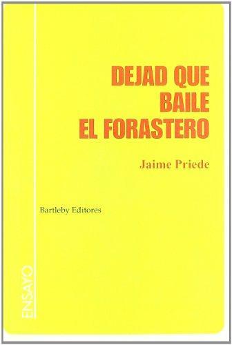 DEJAD QUE BAILE EL FORASTERO | 9788495408303 | PRIEDE, JAIME | Llibreria Drac - Llibreria d'Olot | Comprar llibres en català i castellà online