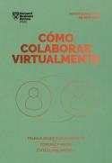 CÓMO COLABORAR VIRTUALMENTE | 9788417963392 | HARVARD BUSINESS REVIEW | Llibreria Drac - Librería de Olot | Comprar libros en catalán y castellano online