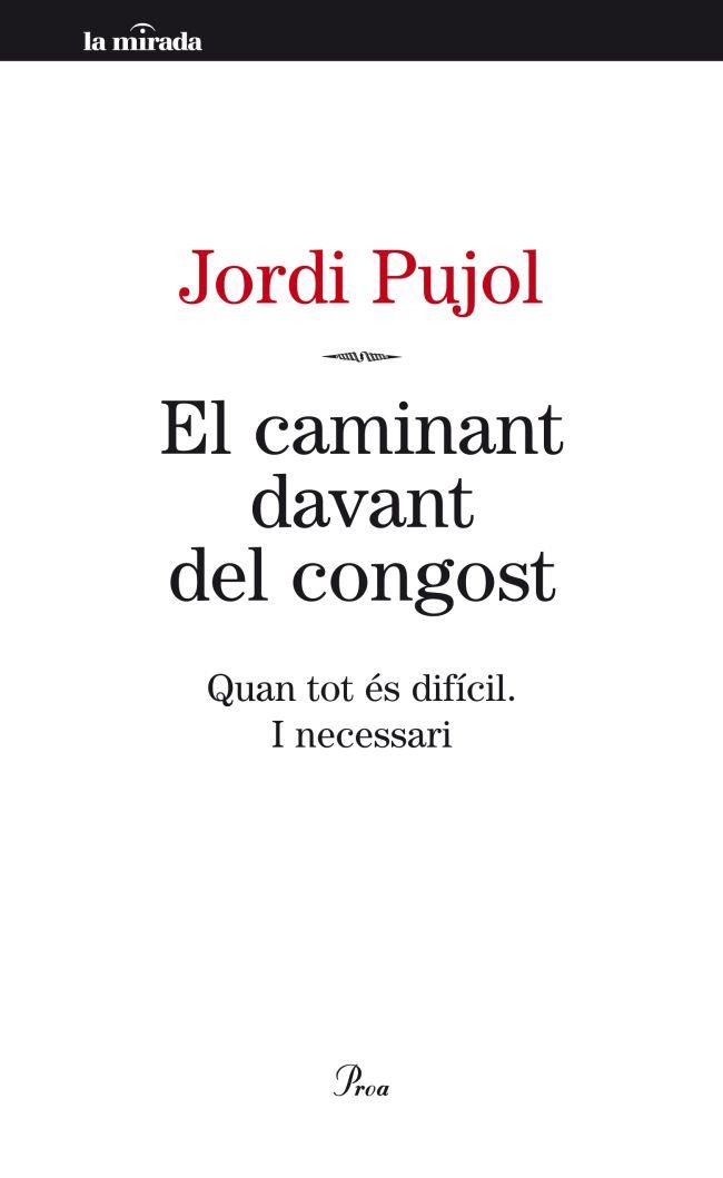 CAMINANT DAVANT DEL CONGOST, EL | 9788498092189 | PUJOL, JORDI | Llibreria Drac - Librería de Olot | Comprar libros en catalán y castellano online