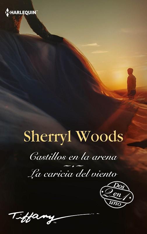 CASTILLOS EN LA ARENA; LA CARICIA DEL VIENTO | 9788413752266 | WOODS, SHERRYL | Llibreria Drac - Llibreria d'Olot | Comprar llibres en català i castellà online