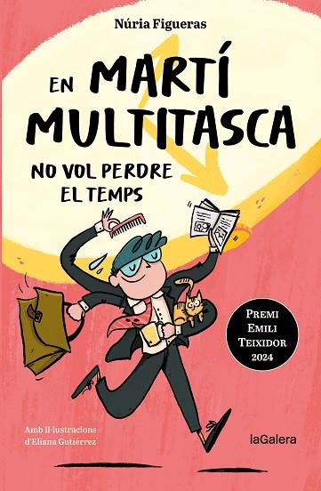 EN MARTÍ MULTITASCA NO VOL PERDRE EL TEMPS | 9788424675394 | FIGUERAS, NÚRIA | Llibreria Drac - Llibreria d'Olot | Comprar llibres en català i castellà online