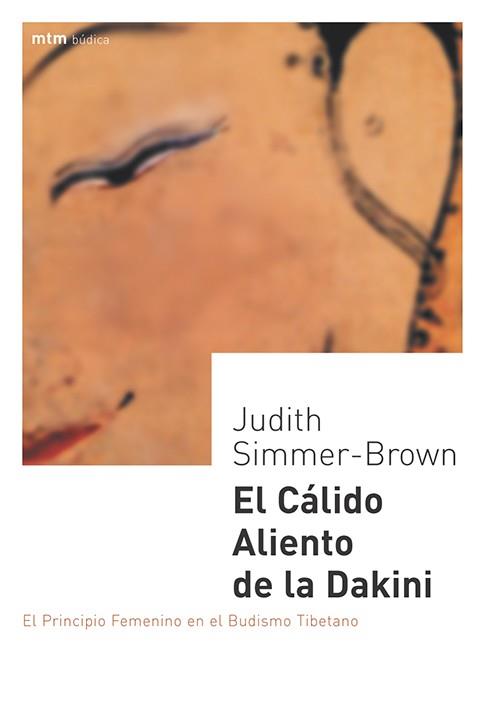 CALIDO ALIENTO DE LA DAKINI, EL | 9788495590237 | SIMMER-BROWN. JUDITH | Llibreria Drac - Librería de Olot | Comprar libros en catalán y castellano online