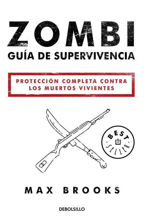 ZOMBI: GUÍA DE SUPERVIVENCIA | 9788490627600 | BROOKS, MAX | Llibreria Drac - Llibreria d'Olot | Comprar llibres en català i castellà online