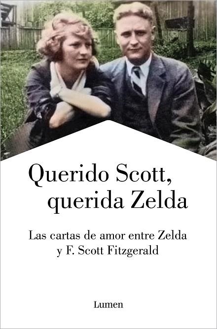 QUERIDO SCOTT, QUERIDA ZELDA | 9788426410825 | FITZGERALD, FRANCIS SCOTT; FITZGERALD, ZELDA | Llibreria Drac - Llibreria d'Olot | Comprar llibres en català i castellà online