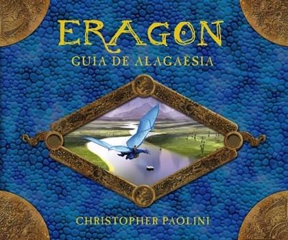 ERAGON GUIA DE ALAGAESIA | 9788499181080 | PAOLINI, CHRISTOPHER | Llibreria Drac - Llibreria d'Olot | Comprar llibres en català i castellà online