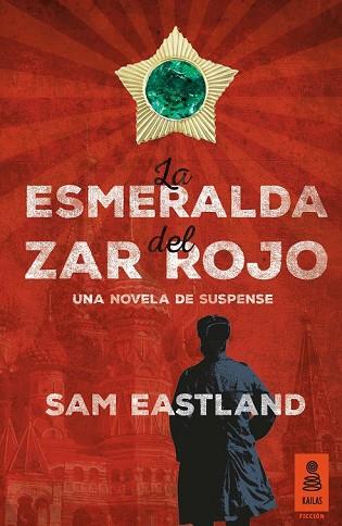 ESMERALDA DEL ZAR ROJO, LA | 9788416023813 | EASTLAND, SAM | Llibreria Drac - Llibreria d'Olot | Comprar llibres en català i castellà online