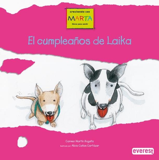 CUMPLEAÑOS DE LAIKA, EL: LAIKA ADOPTA UN CACHORRO | 9788424158033 | MARTIN ANGUITA, CARMEN | Llibreria Drac - Llibreria d'Olot | Comprar llibres en català i castellà online