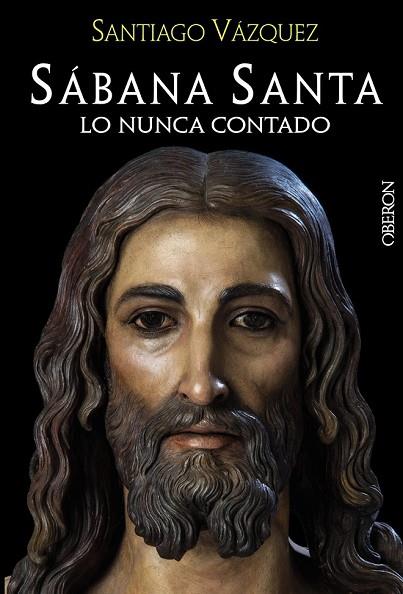 SÁBANA SANTA. LO NUNCA CONTADO | 9788441535541 | VÁZQUEZ, SANTIAGO | Llibreria Drac - Librería de Olot | Comprar libros en catalán y castellano online