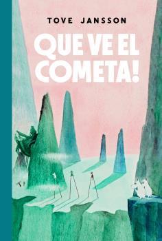QUE VE EL COMETA! | 9788412438253 | JANSSON, TOVE | Llibreria Drac - Librería de Olot | Comprar libros en catalán y castellano online