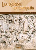 LEGIONES EN CAMPAÑA, LAS | 9788417859237 | SÁNCHEZ TARRADELLAS, VÍCTOR JAVIER | Llibreria Drac - Llibreria d'Olot | Comprar llibres en català i castellà online