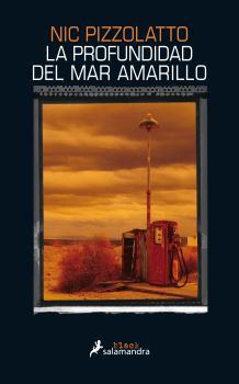 PROFUNDIDAD DEL MAR AMARILLO, LA | 9788416237098 | PIZZOLATTO, NIC | Llibreria Drac - Llibreria d'Olot | Comprar llibres en català i castellà online