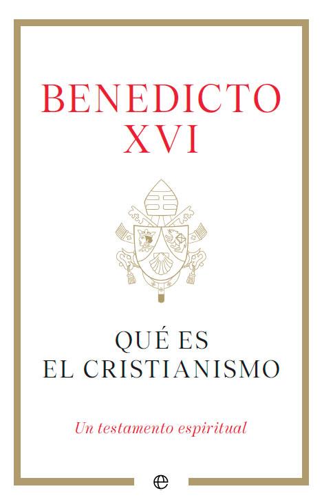 QUÉ ES EL CRISTIANISMO | 9788413845791 | BENEDICTO XVI | Llibreria Drac - Llibreria d'Olot | Comprar llibres en català i castellà online