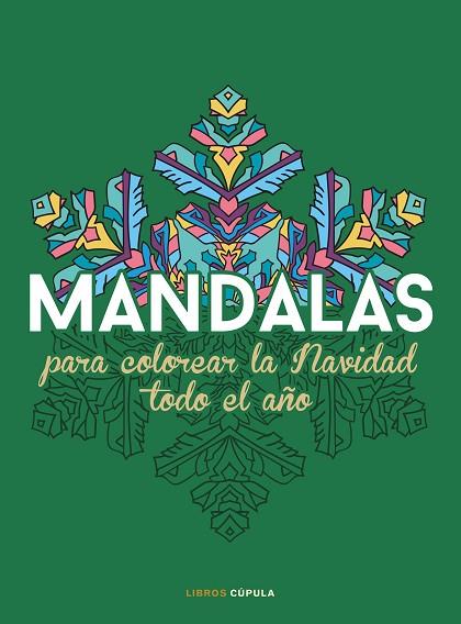 MANDALAS PARA COLOREAR LA NAVIDAD TODO EL AÑO | 9788448042127 | AA.DD. | Llibreria Drac - Llibreria d'Olot | Comprar llibres en català i castellà online