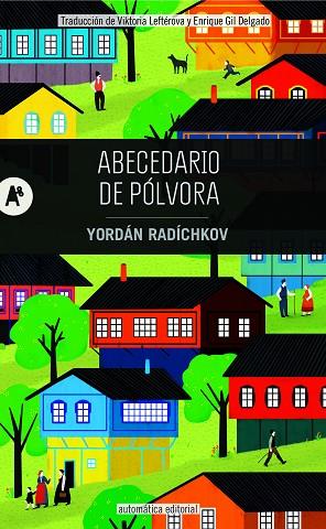 ABECEDARIO DE PÓLVORA | 9788415509899 | RADÍCHKOV, YORDÁN | Llibreria Drac - Llibreria d'Olot | Comprar llibres en català i castellà online