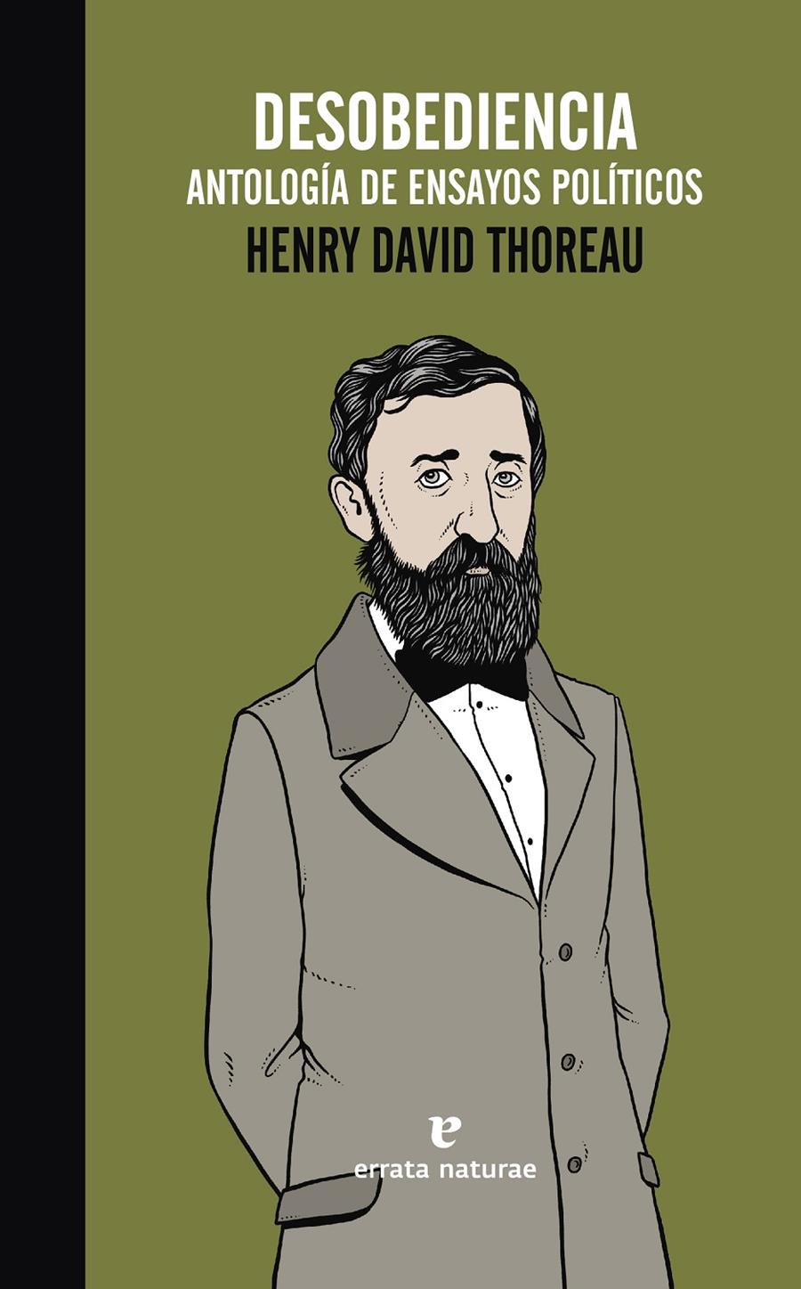 DESOBEDIENCIA. ANTOLOGÍA DE ENSAYOS POLÍTICOS | 9788416544028 | THOREAU, HENRY DAVID | Llibreria Drac - Llibreria d'Olot | Comprar llibres en català i castellà online