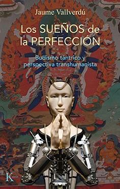 SUEÑOS DE LA PERFECCIÓN, LOS | 9788499889146 | VALLVERDÚ, JAUME | Llibreria Drac - Llibreria d'Olot | Comprar llibres en català i castellà online