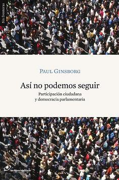 ASI NO PODEMOS SEGUIR | 9788493653682 | GINSBORG, PAUL | Llibreria Drac - Librería de Olot | Comprar libros en catalán y castellano online