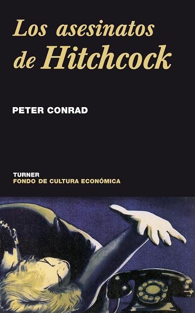 ASESINATOS DE HITCHCOCK, LOS | 9788475065946 | CONRAD, PETER | Llibreria Drac - Llibreria d'Olot | Comprar llibres en català i castellà online