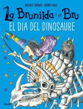 DIA DEL DINOSAURE, EL (LA BRUNILDA I EL BRU) | 9788498019902 | THOMAS, VALERIE / PAUL, KORKY | Llibreria Drac - Llibreria d'Olot | Comprar llibres en català i castellà online