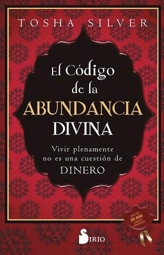 CÓDIGO DE LA ABUNDANCIA DIVINA, EL | 9788418531934 | SILVER, TOSHA | Llibreria Drac - Llibreria d'Olot | Comprar llibres en català i castellà online