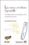 RANAS Y EL EFECTO PIGMALION, LAS | 9788478279234 | GARRIDO, JESUS | Llibreria Drac - Librería de Olot | Comprar libros en catalán y castellano online