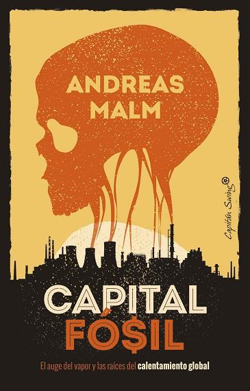 CAPITAL FÓSIL | 9788412259490 | MALM, ANDREAS | Llibreria Drac - Llibreria d'Olot | Comprar llibres en català i castellà online