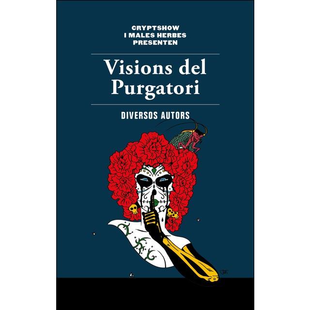 VISIONS DEL PURGATORI | 9788494780066 | AA.DD. | Llibreria Drac - Llibreria d'Olot | Comprar llibres en català i castellà online