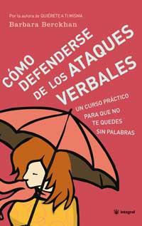 COMO DEFENDERSE DE LOS ATAQUES VERBALES | 9788479019532 | BERCKHAN, BARBARA | Llibreria Drac - Llibreria d'Olot | Comprar llibres en català i castellà online