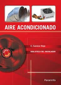 AIRE ACONDICIONADO.BIBLIOTECA DEL INSTALADOR | 9788428320481 | CARNICER ROYO | Llibreria Drac - Llibreria d'Olot | Comprar llibres en català i castellà online