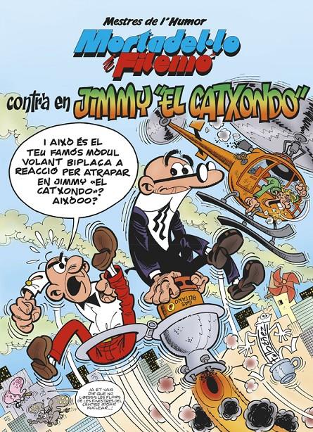 MORTADEL·LO I FILEMÓ CONTRA EN JIMMY EL CATXONDO | 9788466655491 | IBÁÑEZ, FRANCISCO | Llibreria Drac - Librería de Olot | Comprar libros en catalán y castellano online