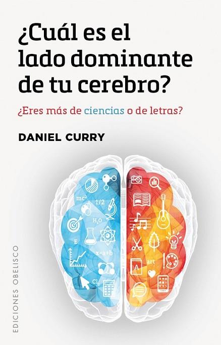 CUÁL ES EL LADO DOMINANTE DE TU CEREBRO? | 9788491112709 | CURRY, DANIEL | Llibreria Drac - Llibreria d'Olot | Comprar llibres en català i castellà online