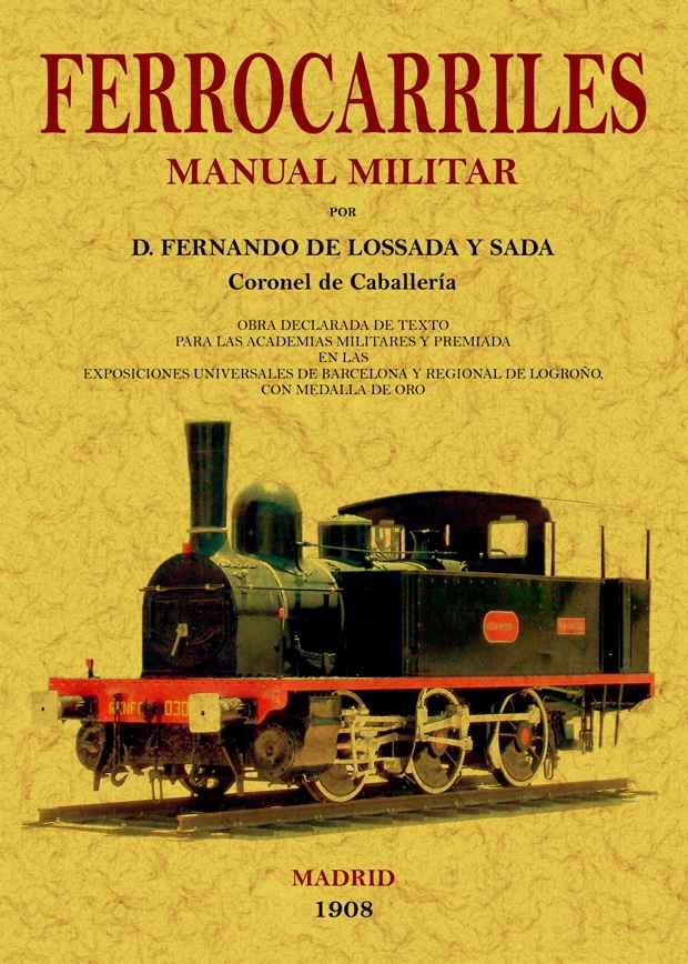 FERROCARRILES MANUAL MILITAR | 9788497617338 | LOSSADA, FERNANDO DE | Llibreria Drac - Llibreria d'Olot | Comprar llibres en català i castellà online