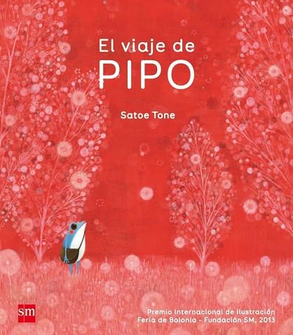 VIAJE DE PIPO, EL | 9788467569629 | TONE, SATOE | Llibreria Drac - Librería de Olot | Comprar libros en catalán y castellano online