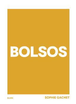 BOLSOS | 9788410048799 | GACHET, SOPHIE | Llibreria Drac - Llibreria d'Olot | Comprar llibres en català i castellà online