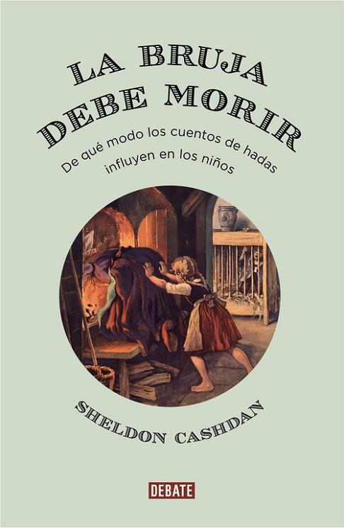 BRUJA DEBE MORIR, LA | 9788499927169 | CASHDAN, SHELDON | Llibreria Drac - Librería de Olot | Comprar libros en catalán y castellano online