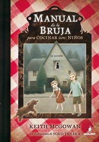 MANUAL DE LA BRUJA PARA COCINAR (CON) NIÑOS | 9788427200357 | MCGOWAN, KEITH | Llibreria Drac - Librería de Olot | Comprar libros en catalán y castellano online