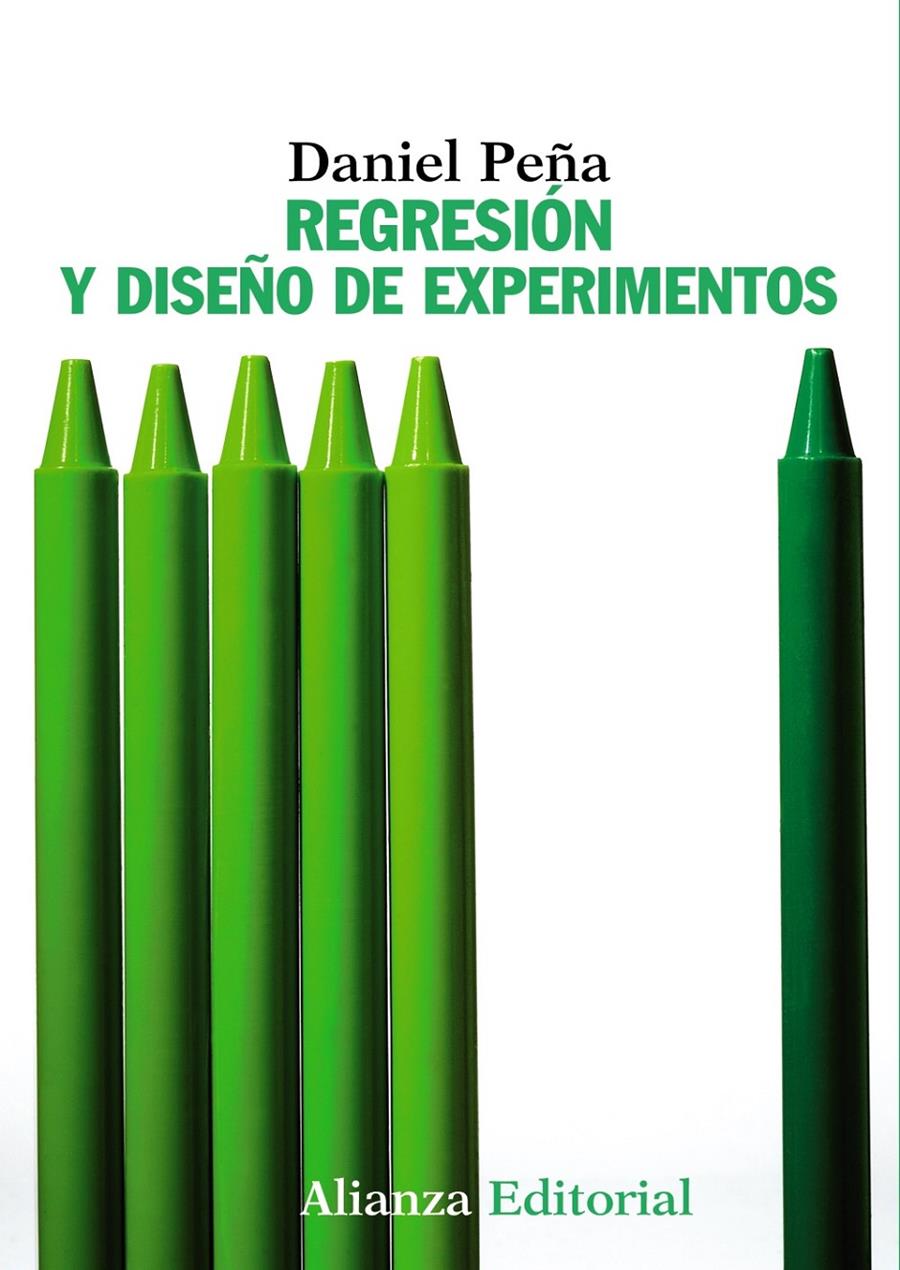 REGRESION Y DISEÑO DE EXPERIMENTOS | 9788420693897 | PEÑA, DANIEL | Llibreria Drac - Llibreria d'Olot | Comprar llibres en català i castellà online