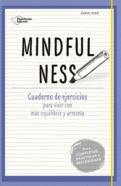 MINDFULNESS | 9788416620333 | IDING, DORIS | Llibreria Drac - Librería de Olot | Comprar libros en catalán y castellano online