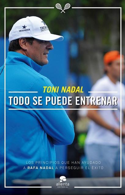 TODO SE PUEDE ENTRENAR | 9788416253081 | NADAL, TONI | Llibreria Drac - Librería de Olot | Comprar libros en catalán y castellano online