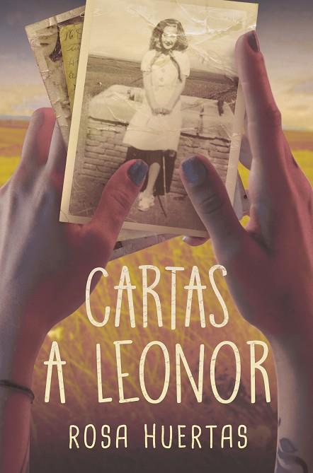 CARTAS A LEONOR | 9788413923888 | HUERTAS GÓMEZ, ROSA Mª | Llibreria Drac - Llibreria d'Olot | Comprar llibres en català i castellà online