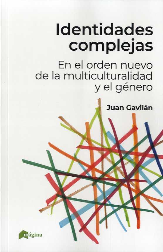 IDENTIDADES COMPLEJAS | 9788412036640 | GAVILÁN, JUAN | Llibreria Drac - Llibreria d'Olot | Comprar llibres en català i castellà online