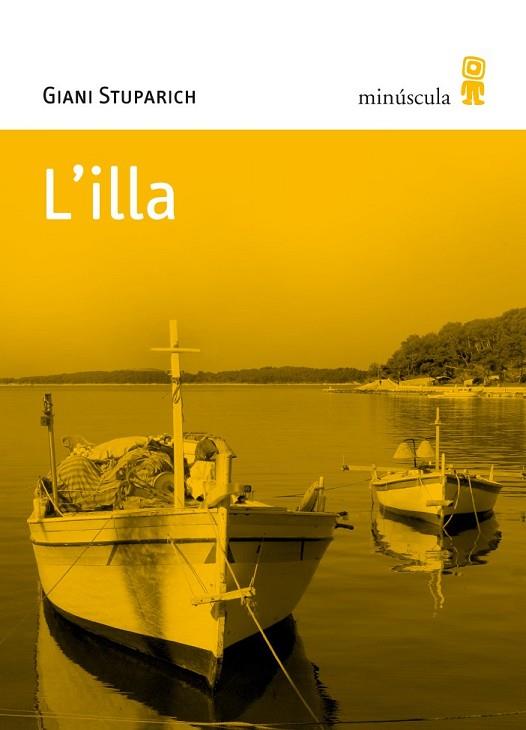 ILLA, L' | 9788495587602 | STUPARICH, GIANI | Llibreria Drac - Librería de Olot | Comprar libros en catalán y castellano online