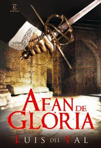 AFAN DE GLORIA | 9788467030617 | DEL VAL, LUIS | Llibreria Drac - Librería de Olot | Comprar libros en catalán y castellano online