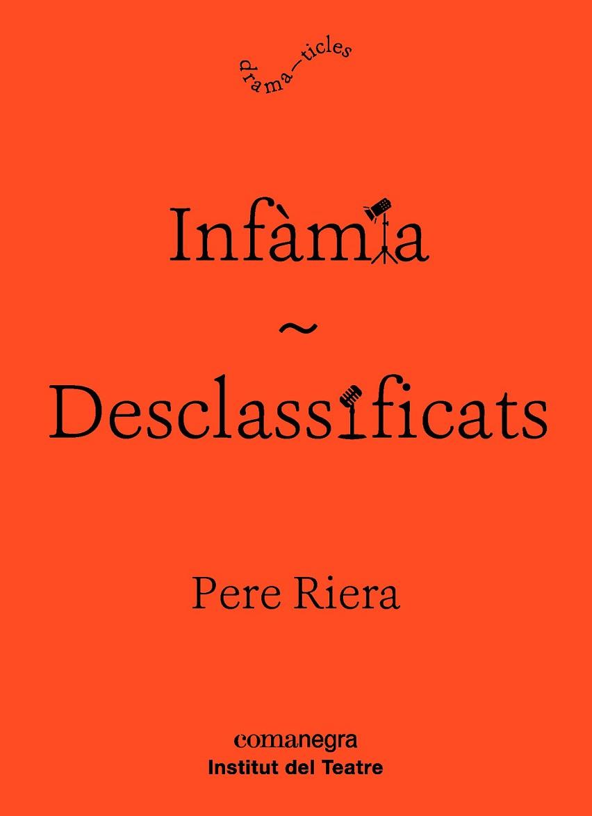 INFÀMIA / DESCLASSIFICATS | 9788416605927 | RIERA, PERE | Llibreria Drac - Librería de Olot | Comprar libros en catalán y castellano online